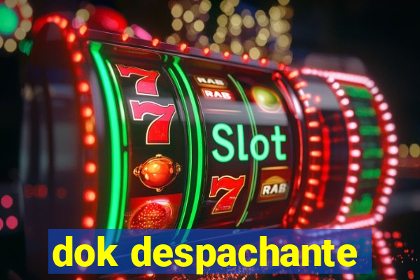 dok despachante